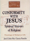 Conformity With Jesus: Spiritual Itinerary Of Religious