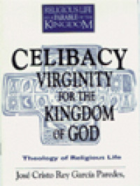 Celibacy Virginity For The Kingdom Of God