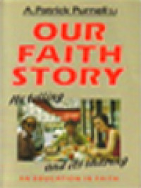Image of Our Faith Story: Its Telling And Its Sharing (An Education In Faith)