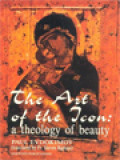 The Art Of The Icon: A Theology Of Beauty