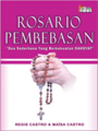 Rosario Pembebasan: Doa Sederhana Yang Berkekuatan Dahsyat