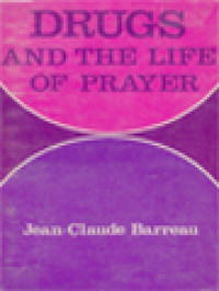 Drugs And The Life Of Prayer