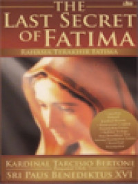 Image of Rahasia Terakhir Fatima: Percakapan Dengan Suster Lucia