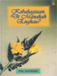 Image of Kebahagiaan: Di Manakah Engkau?