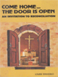 Come Home... The Door Is Open: An Invitation To Reconciliation