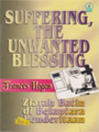 Suffering, The Unwanted Blessing: Ziarah Batin Di Belantara Penderitaan