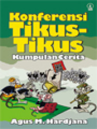 Konferensi Tikus-Tikus: Kumpulan Cerita