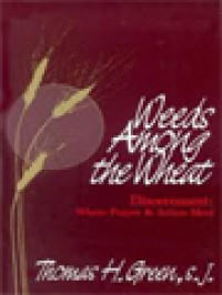 Image of Weeds Among The Wheat - Discernment: Where Prayer & Action Meet