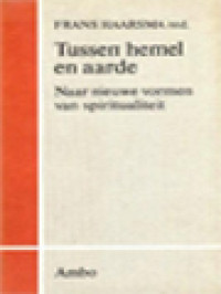 Image of Tussen Hemel En Aarde: Naar Nieuwe Vormen Van Spiritualiteit