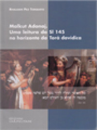 Image of Malkut Adonaj. Uma Leitura Do Sl 145 No Horizonte Da Torá Davídica.