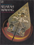 Sejarah Wayang: Asal Usul, Jenis Dan Cirinya