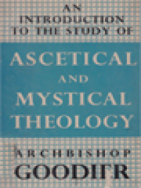 An Introduction To The Study Of Ascetical And Mystical Theology