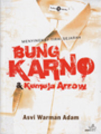 Menyingkap Tirai Sejarah Bung Karno & Kemeja Arrow