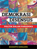 Demokrasi Disensus: Politik Dalam Paradoks