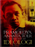 Pramoedya Ananta Toer: Luruh Dalam Ideologi