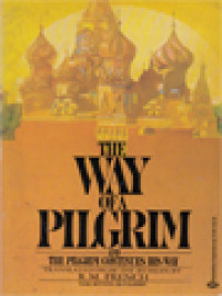 The Way Of A Pilgrim And The Pilgrim Continues His Way