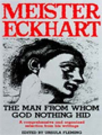 Image of Meister Eckhart: The Man From Whom God Nothing Hid