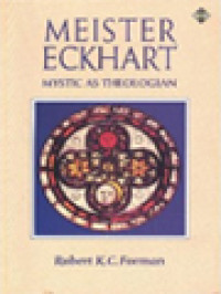 Image of Meister Eckhart The Mystic As Theologian: An Experiment In Methodology