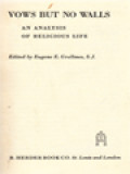 Vows But No Walls: An Analysis Of Religious Life / Eugene E. Grollmes (Edited)