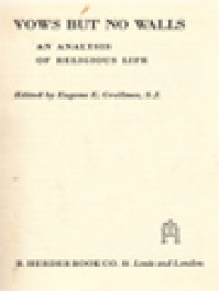 Vows But No Walls: An Analysis Of Religious Life / Eugene E. Grollmes (Edited)