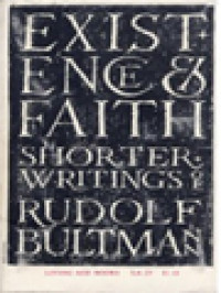 Existence And Faith: Shorter Writings Of Rudolf Bultmann