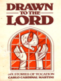 Drawn To The Lord: Six Stories Of Vocation