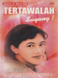 Tertawalah Sayang