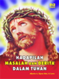 Image of Hadapilah Masalah Dan Derita Dalam Tuhan