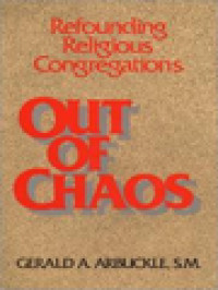 Out Of Chaos: Refounding Religious Congregations