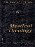 Mystical Theology: The Science Of Love