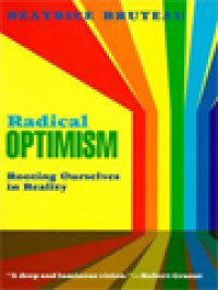 Radical Optimism: Rooting Ourselves In Reality