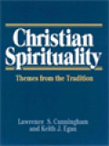 Christian Spirituality: Themes From The Tradition