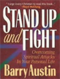 Image of Stand Up And Fight: Overcoming Spiritual Attacks In Your Personal Life