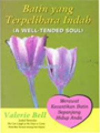 Image of Batin Yang Terpelihara Indah: Merawat Kecantikan Batin Sepanjang Hidup Anda