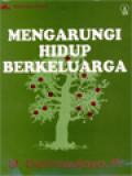 Mengarungi Hidup Berkeluarga