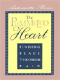 The Pummeled Heart: Finding Peace Through Pain