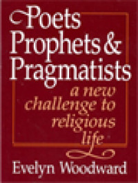 Image of Poets Prophets & Pragmatists: A New Challenge To Religious Life