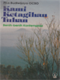 Image of Kami Ketagihan Tuhan: Benih-Benih Kontemplasi