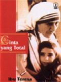 Cinta Yang Total: Ibu Teresa