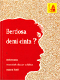 Berdosa Demi Cinta? Beberapa Masalah Dasar Sekitar Suara Hati