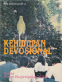 Kehidupan Devosional / Frans Harjawiyata (Editor)