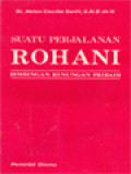 Suatu Perjalanan Rohani: Bimbingan Renungan Pribadi