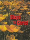 Steps To Christ: A Treasure Chest Of Encouragement