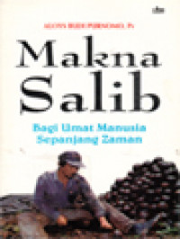 Makna Salib: Bagi Umat Manusia Sepanjang Zaman