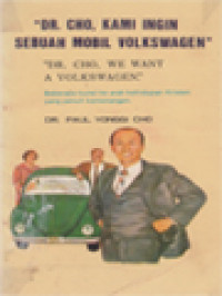 Image of Dr. Cho, Kami Ingin Sebuah Mobil Volkswagen: Beberapa Kunci Ke Arah Kehidupan Kristen Yang Penuh Kemenangan