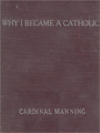 Image of Why I Became A Catholic: Or, Religio Viatoris