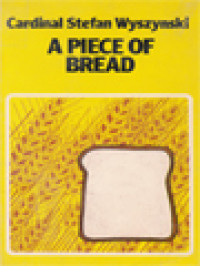 A Piece Of Bread: 365 Guide-Lines For Each Day Of The Year