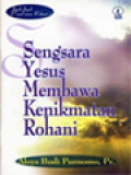 Sengsara Yesus Membawa Kenikmatan Rohani