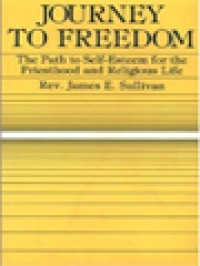Image of Journey To Freedom: The Path To Self-Esteem For The Priesthood And Religious Life