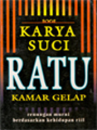 Karya Suci Ratu Kamar Gelap: Renungan Murni Berdasarkan Kehidupan Riil